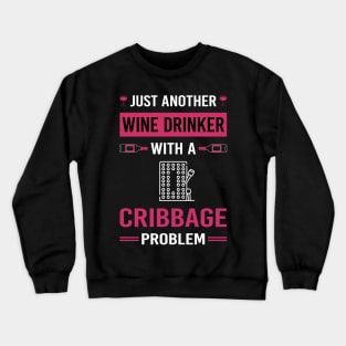 Wine Drinker Cribbage Crib Crewneck Sweatshirt